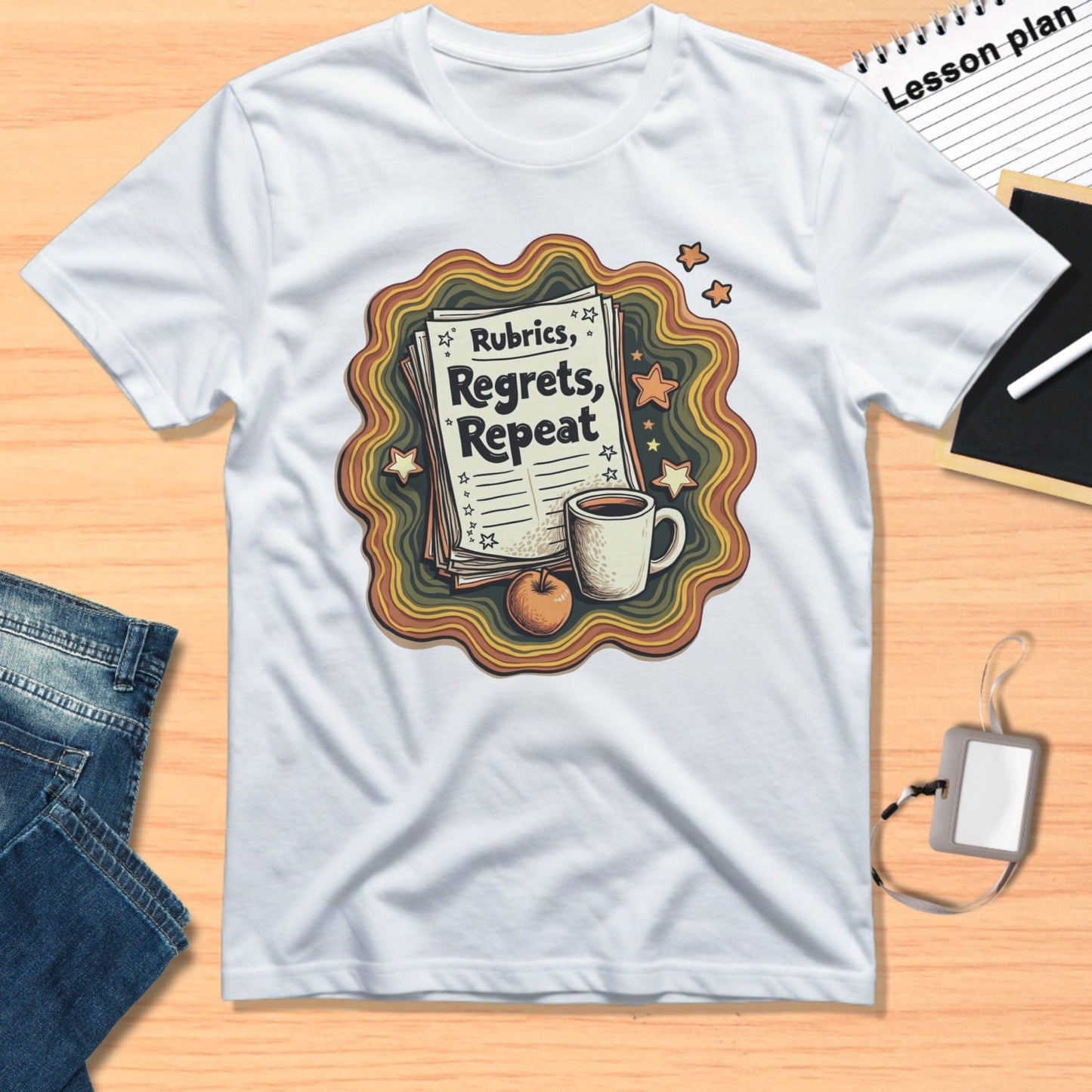 Rubrics Regrets Repeat themed t-shirt for teachers