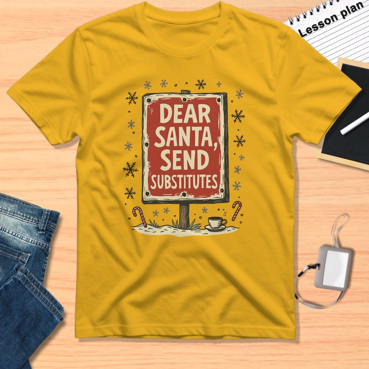 Dear Santa Send Substitutes Festive Graphic T-shirt