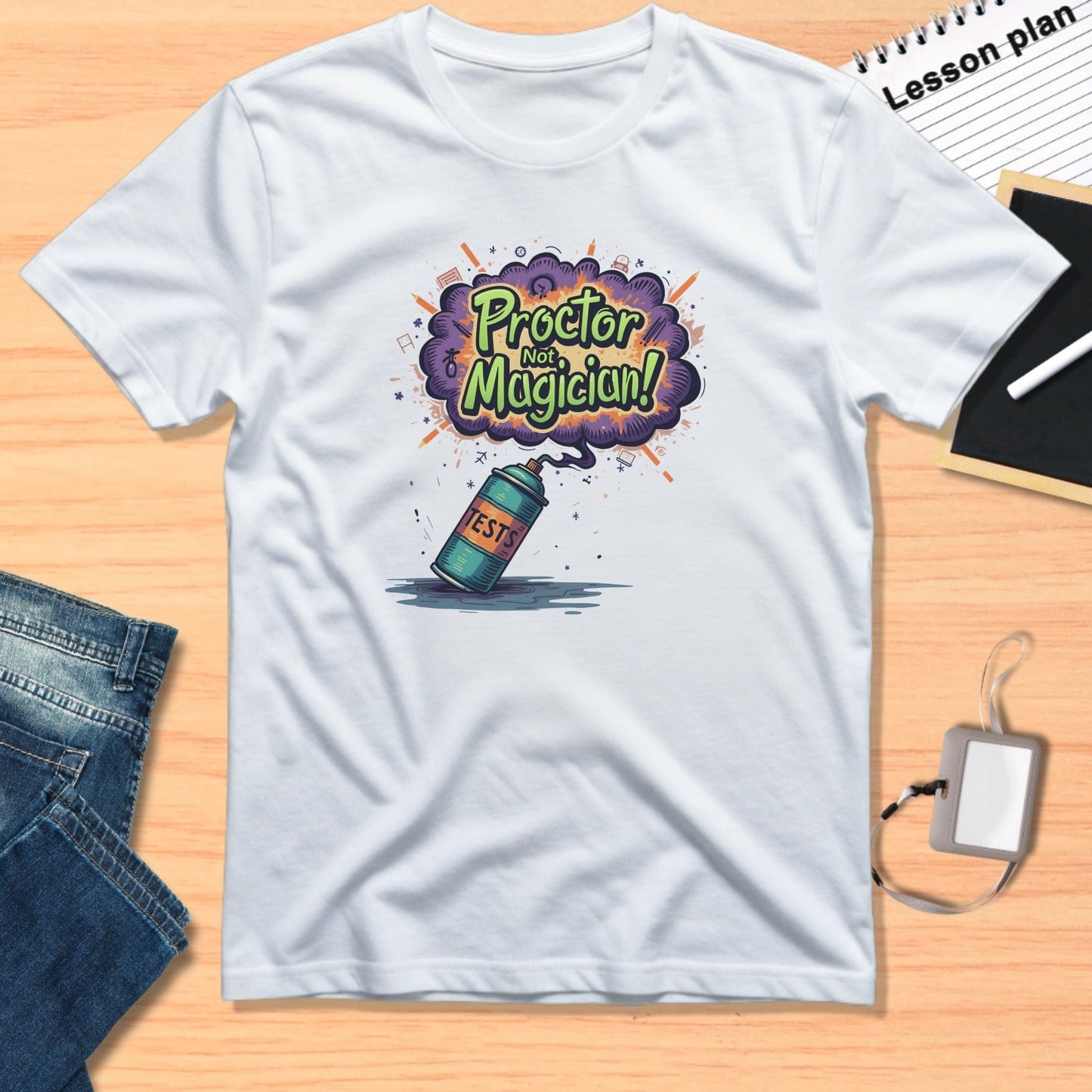 Proctor Not Magician Colorful Exam Themed Shirt