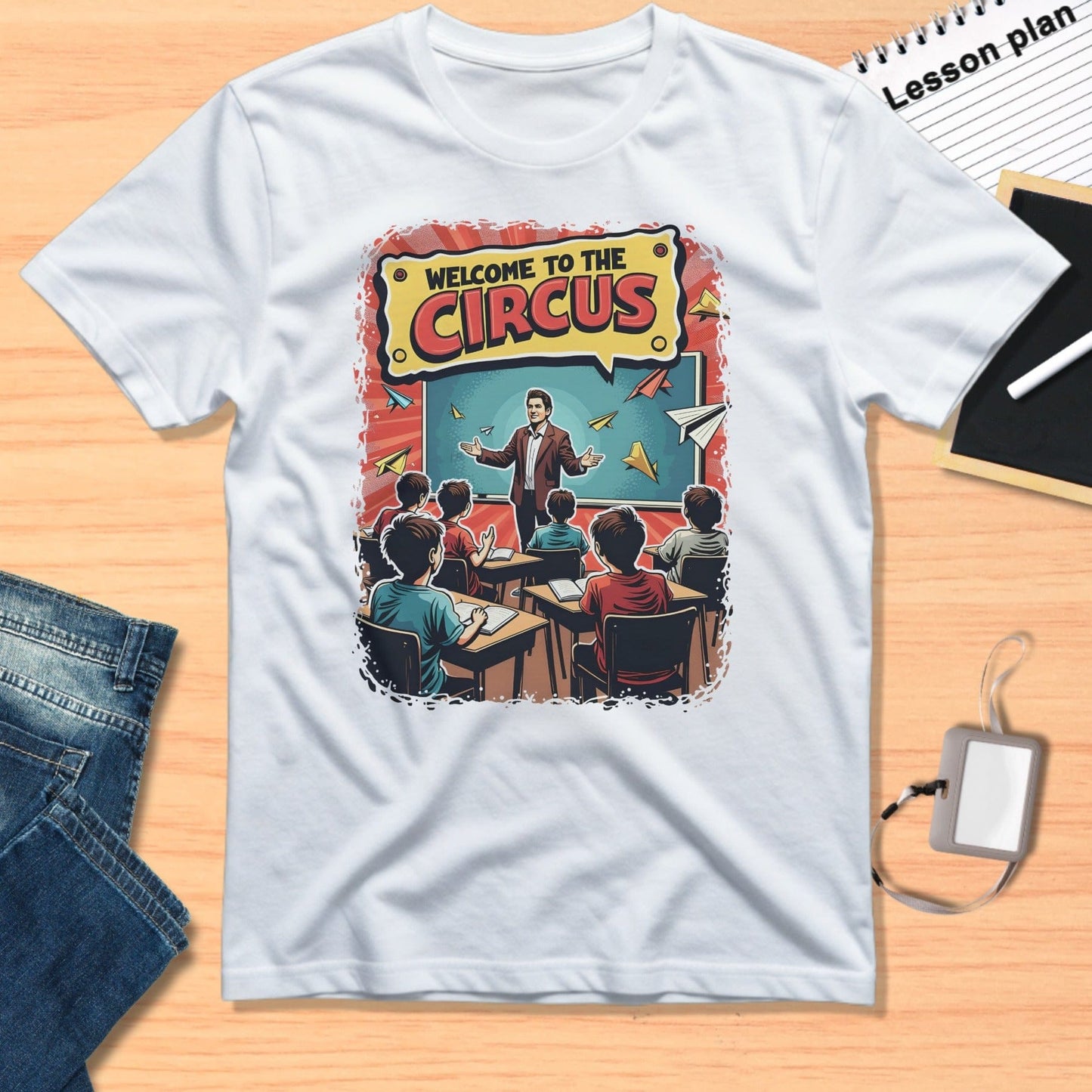 Welcome to the Circus Classroom Graphic T-shirt