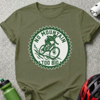 Green t-shirt with a mountain biker graphic and "NO MOUNTAIN TOO BIG" text.