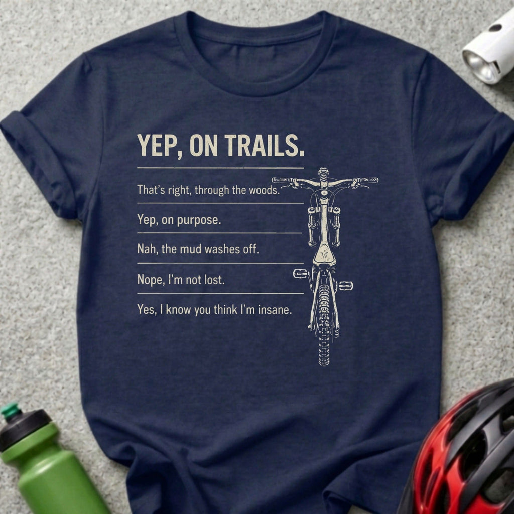 Dark blue t-shirt with mountain bike graphic and humorous trail sayings.