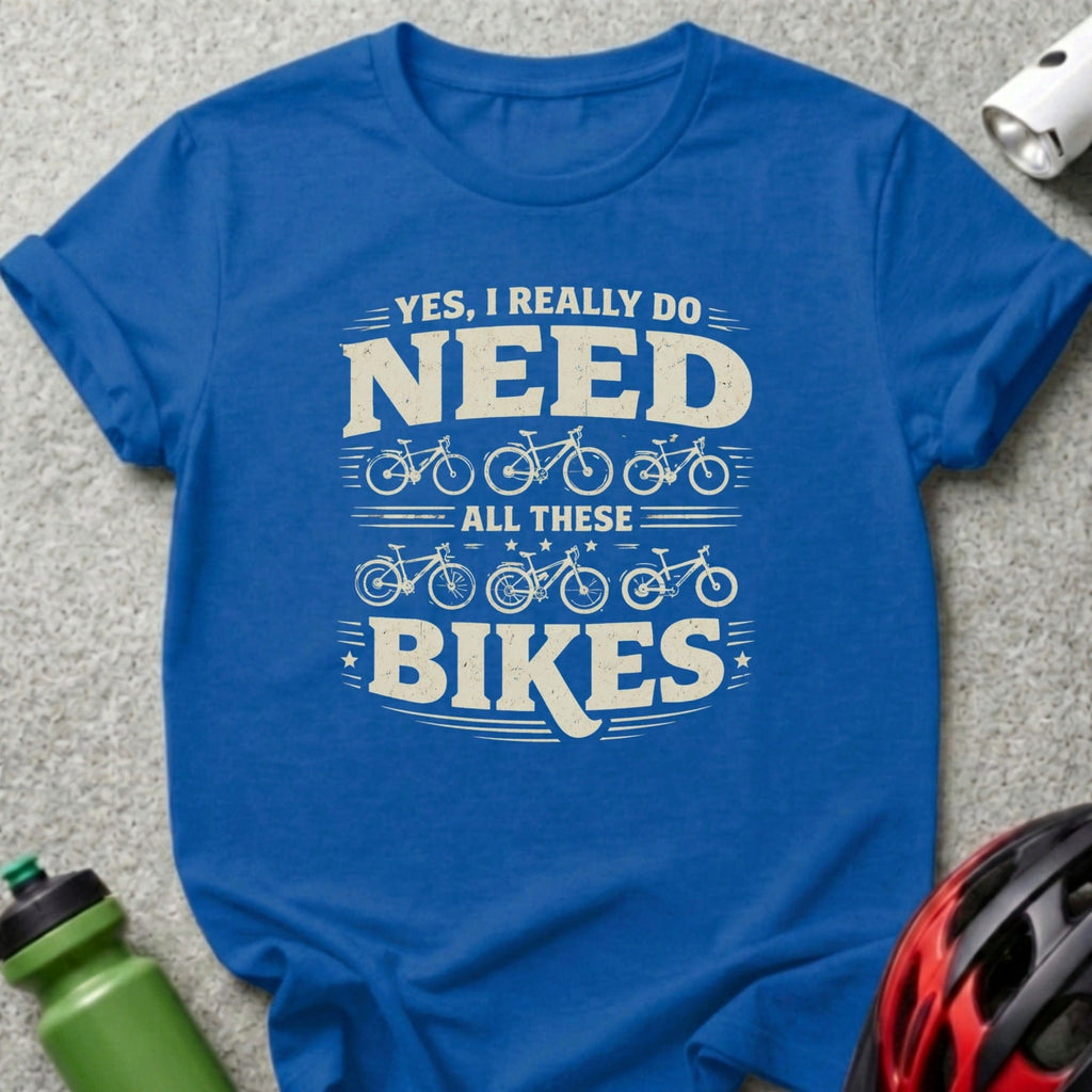 YES I REALLY DO NEED ALL THESE BIKES product type