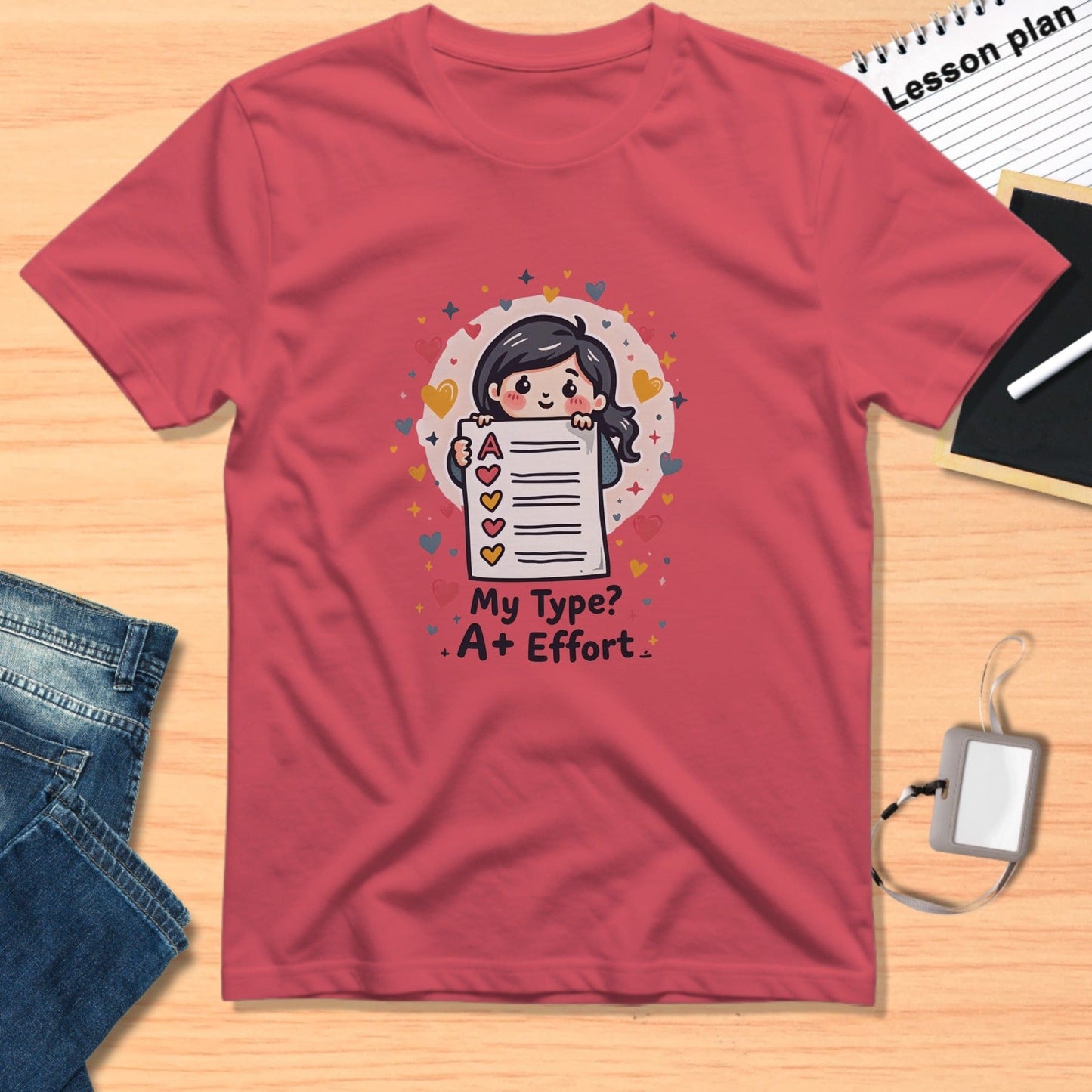 My Type A Plus Effort Graphic Tee Product