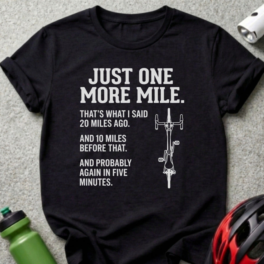 Just One More Mile Cycling Quote AND Bicycle product type