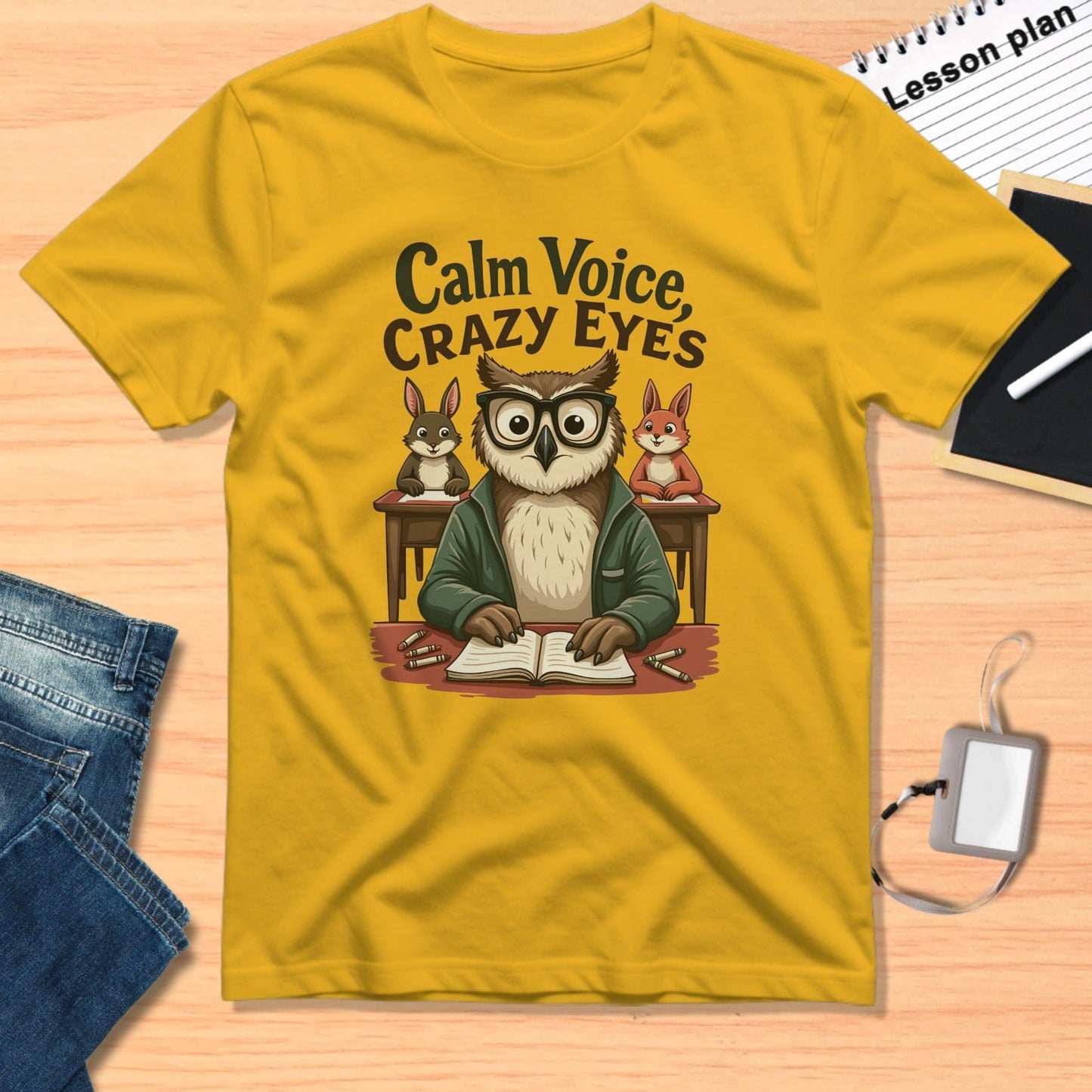 Calm Voice Crazy Eyes Funny Owl Teacher T-shirt