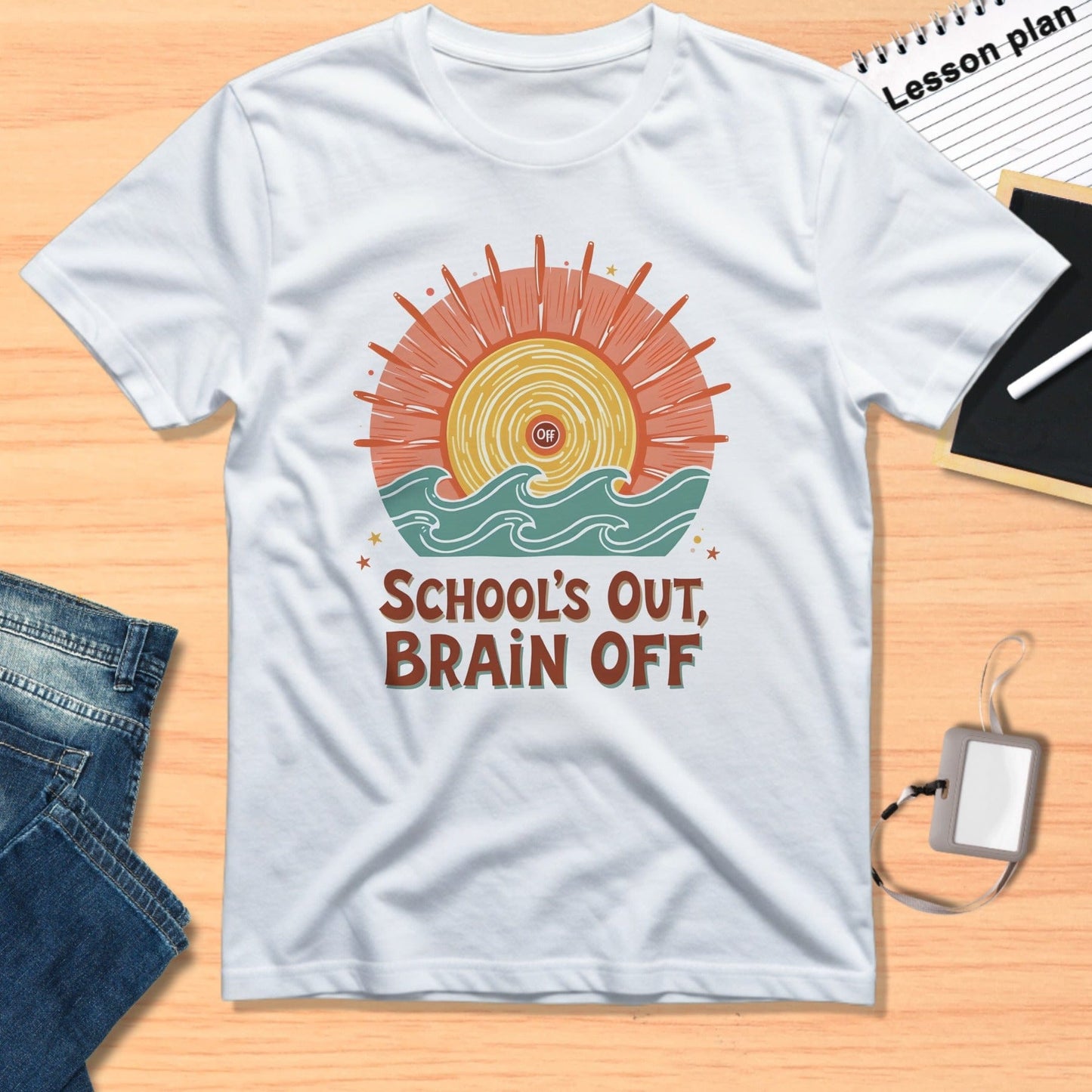 School's Out Brain Off Fun Summer Vibes Shirt