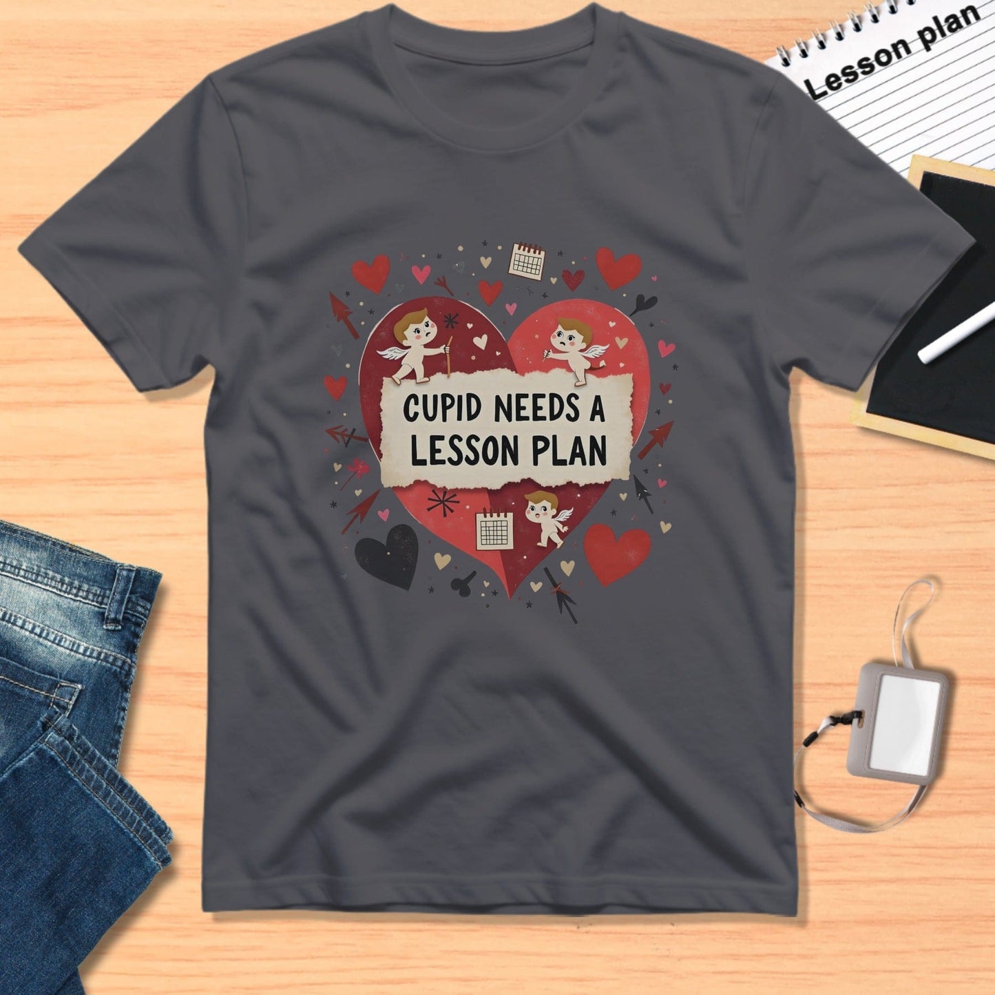 Funny Cupid Needs A Lesson Plan Teacher T-shirt