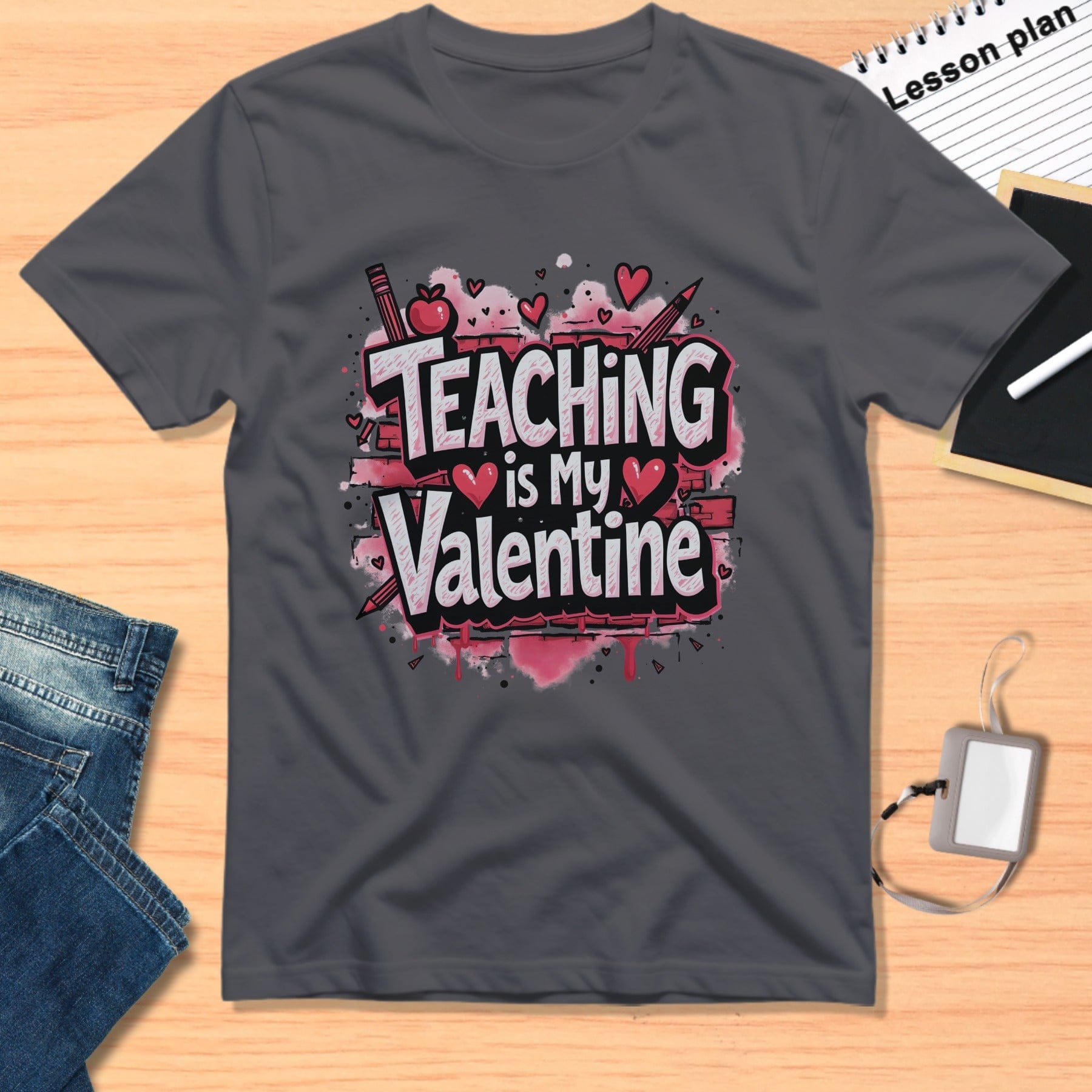 Teaching is My Valentine Graphic Tee
