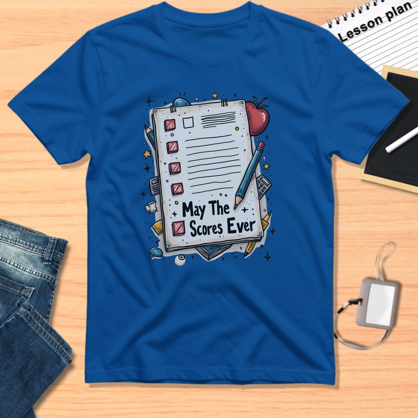 May The Scores Ever Teacher T-Shirt