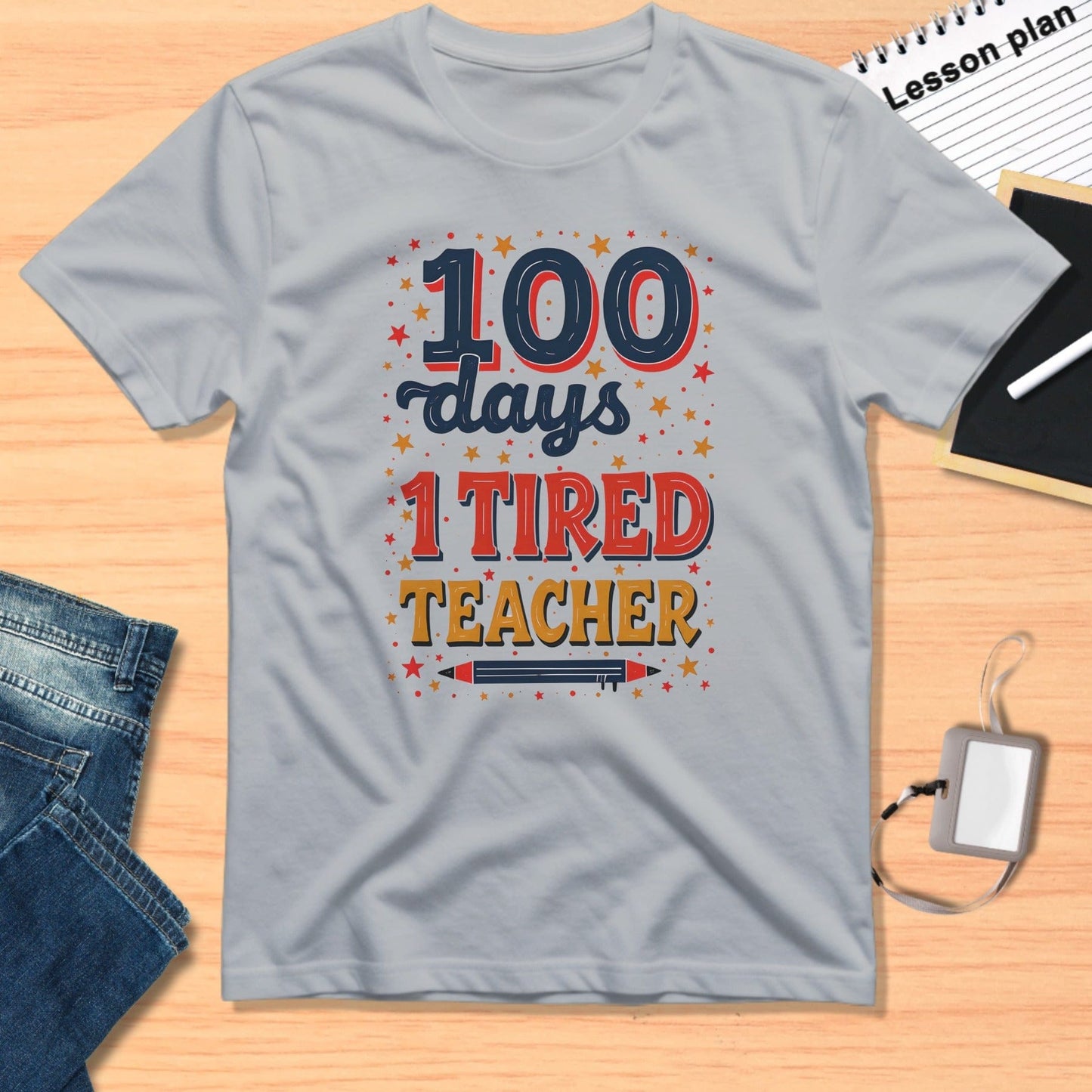 100 Days 1 Tired Teacher Shirt for Educators
