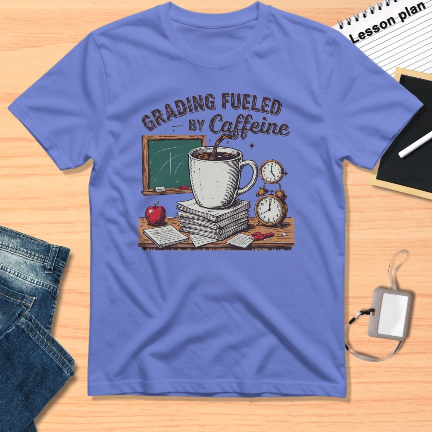 Grading Fueled by Caffeine Teacher Graphic T-shirt