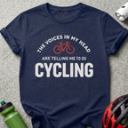 The Voices In My Head Are Telling Me To Go Cycling Shirt