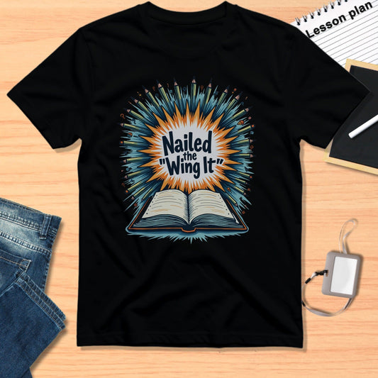Nailed the Wing It Typography T-Shirt Product