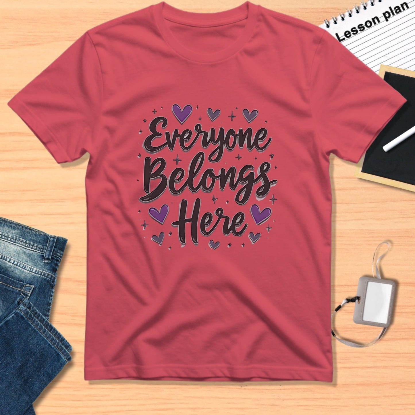 Everyone Belongs Here Inspirational T-Shirt