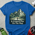 It Looked Flat On The Map Adventure T-shirt
