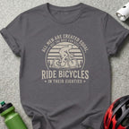 Graphic tee with cyclist illustration and text: "All men are created equal, but the best can still ride bicycles in their eighties."