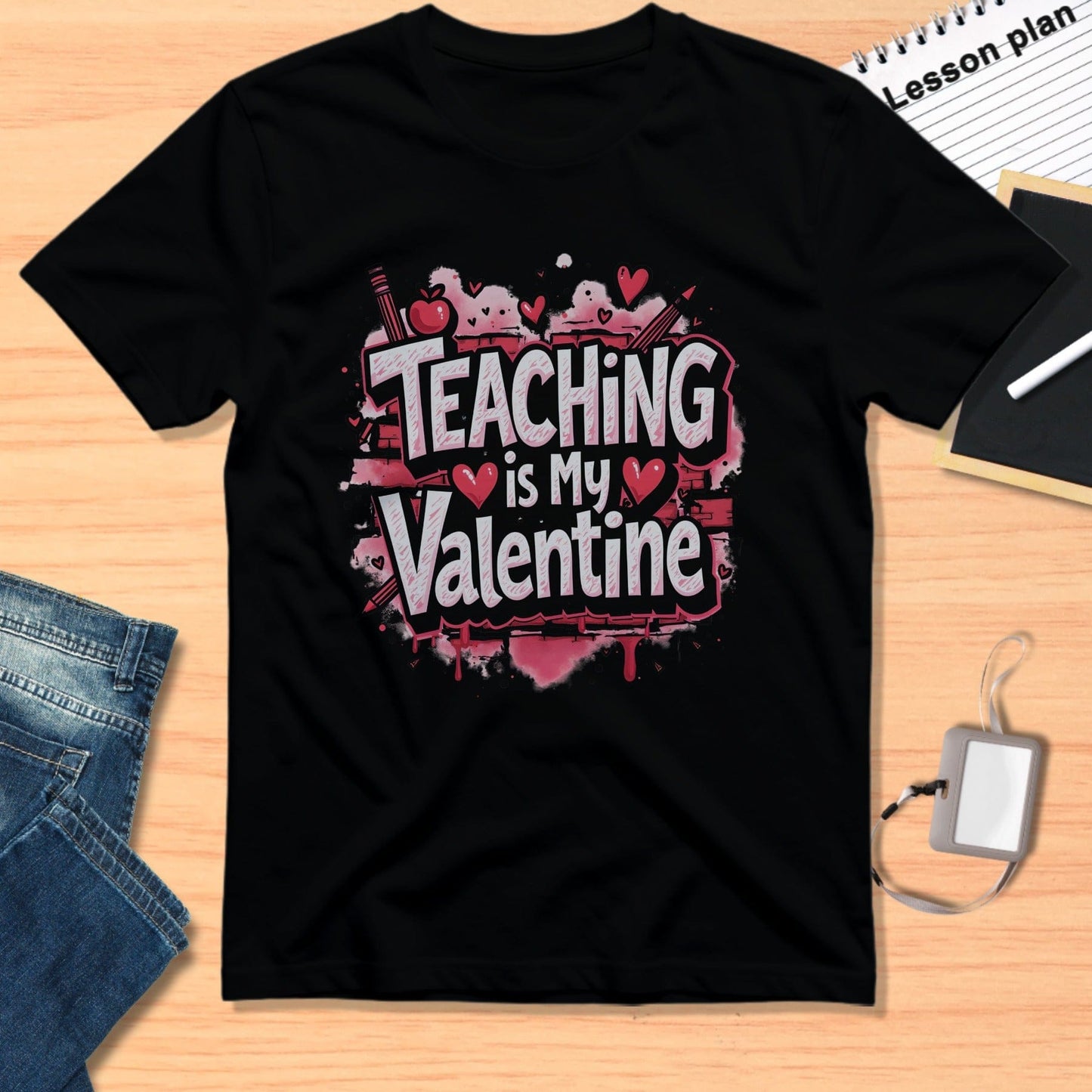 Teaching is My Valentine Graphic T-Shirt