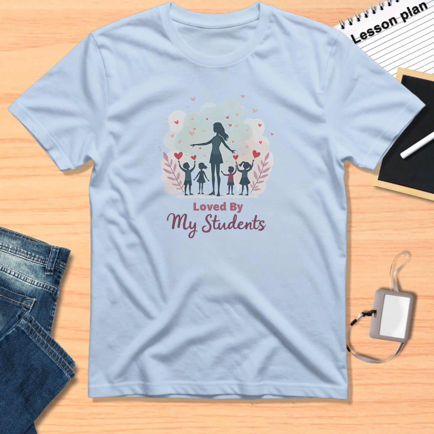 Loved By My Students Teaching Apparel Product