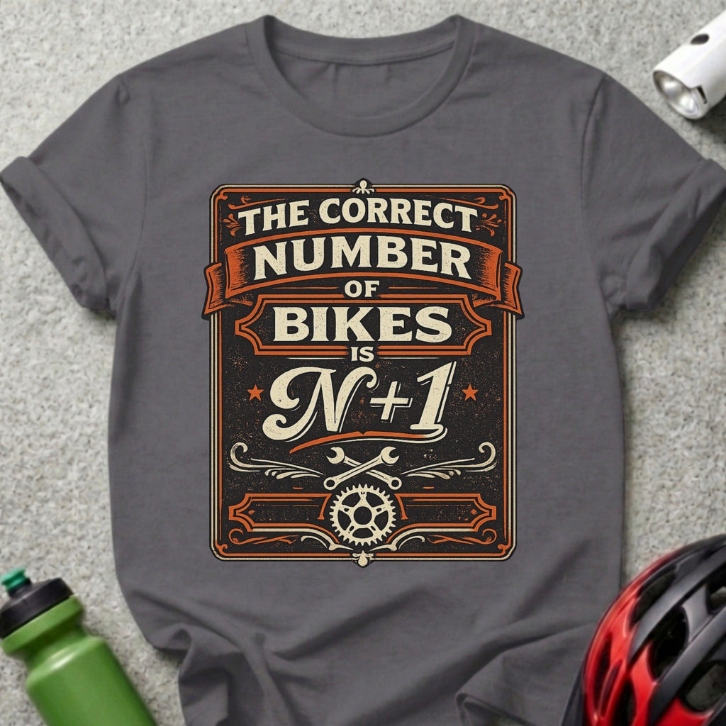 The Correct Number of Bikes Is N+1 Cycling Shirt