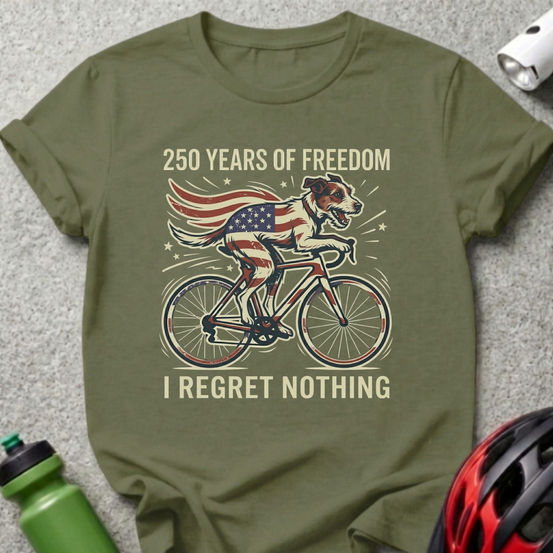 Dog riding a bicycle with American flag, "250 Years of Freedom, I Regret Nothing".