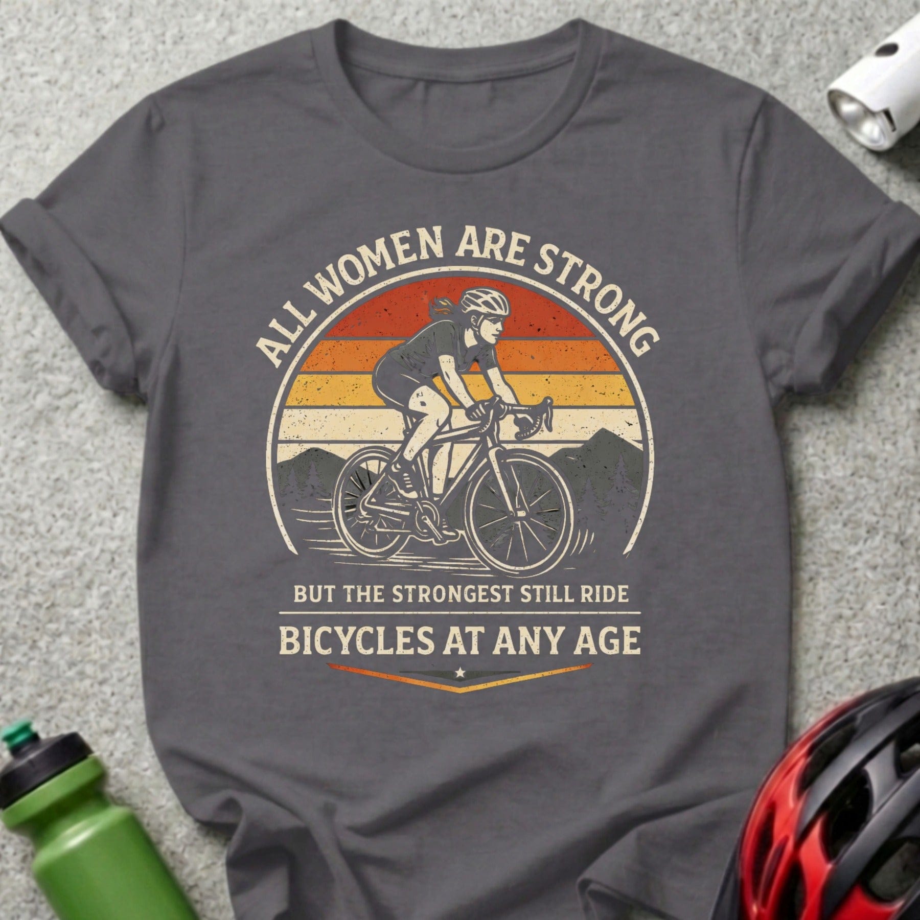 All Women Are Strong Bicycles At Any Age Shirt
