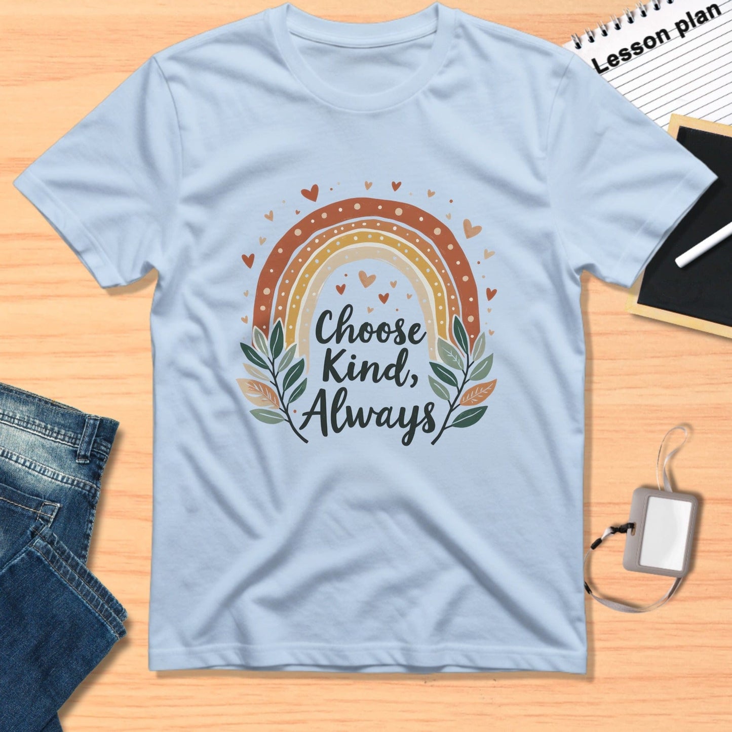 Choose Kind Always Rainbow Design Shirt