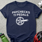 Paychecks to Pedals Cycling Enthusiast T-Shirt