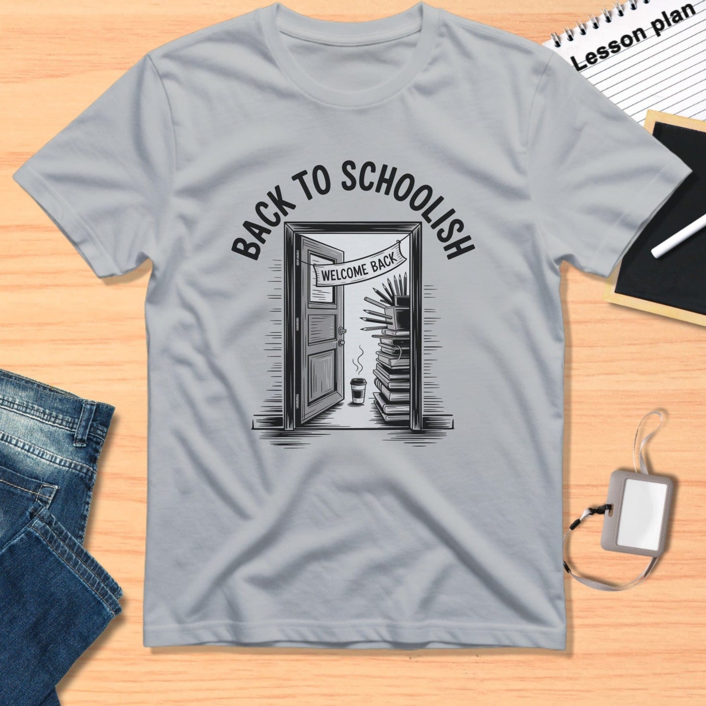 Welcome Back to Schoolish Graphic T-Shirt