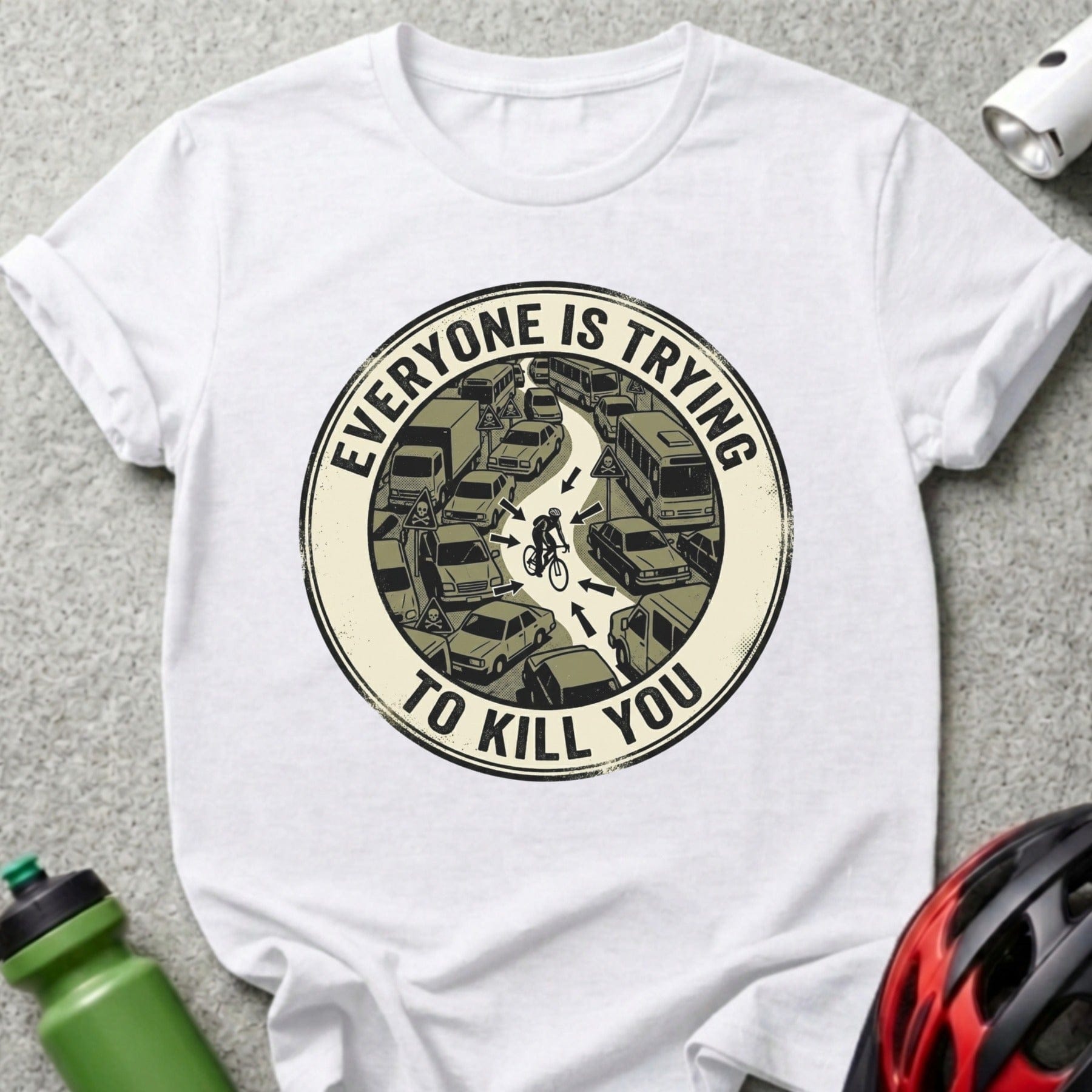 Everyone Is Trying To Kill You Graphic T-Shirt
