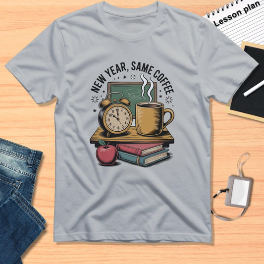 New Year Same Coffee Fun Graphic Tee Shirt Product