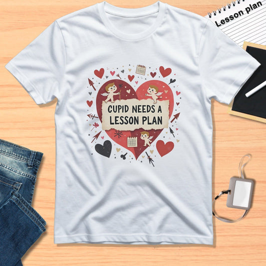 Cupid Needs A Lesson Plan Heart Design T-Shirt