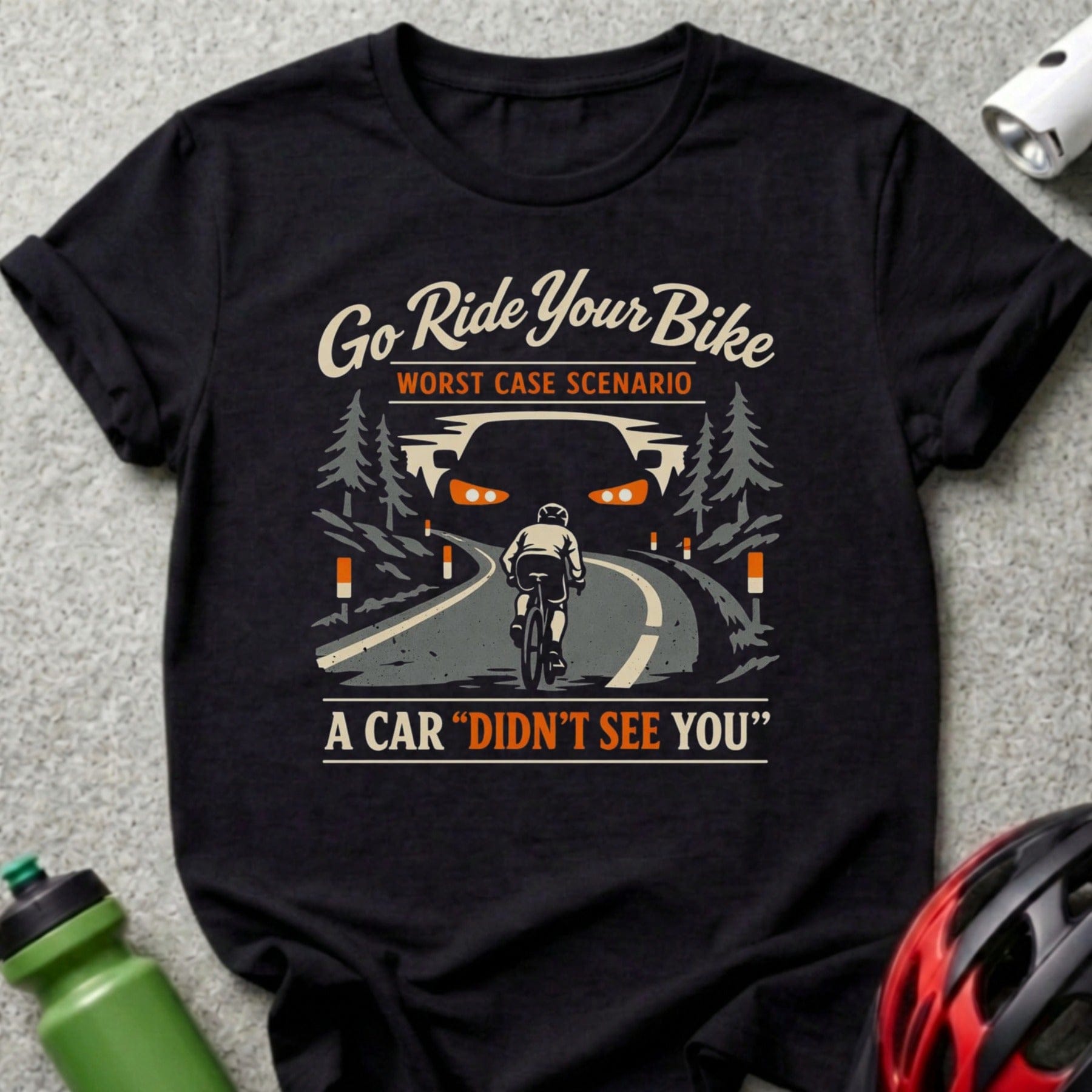 Go Ride Your Bike Worst Case Scenario Cyclist Shirt