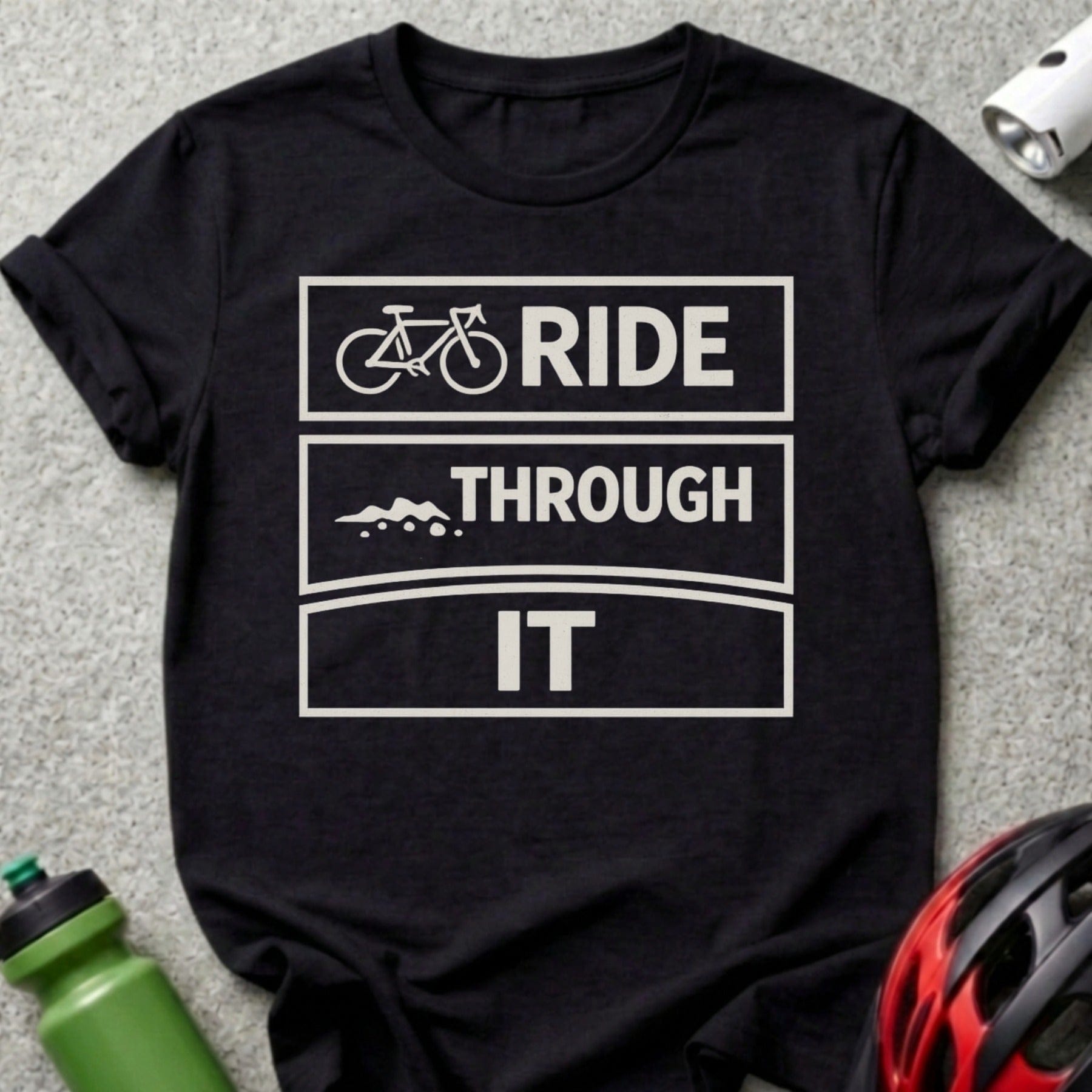 Ride Through It Bicycle Motivational T-Shirt
