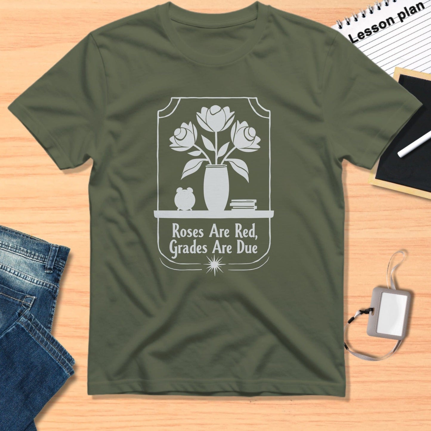 Roses Are Red Grades Are Due T-shirt