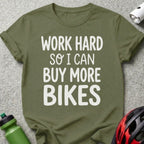 Work Hard So I Can Buy More Bikes Graphic Shirt