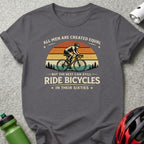 All Men Are Created Equal Ride Bicycles Shirt