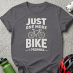 Just One More Bike I Promise Graphic T-Shirt