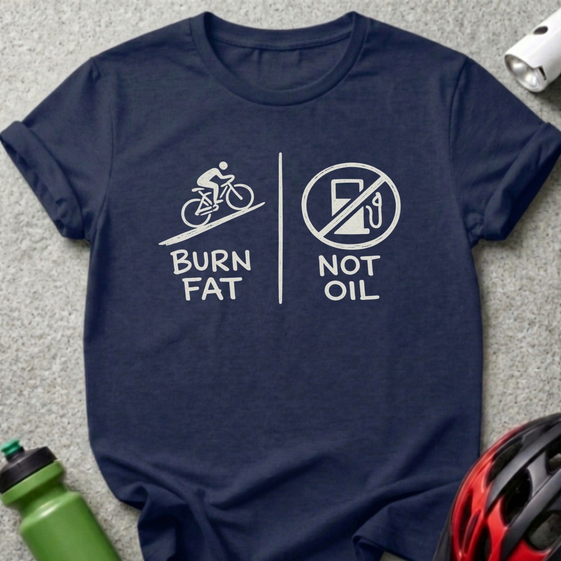 Burn Fat Not Oil Cyclist Graphic T-shirt