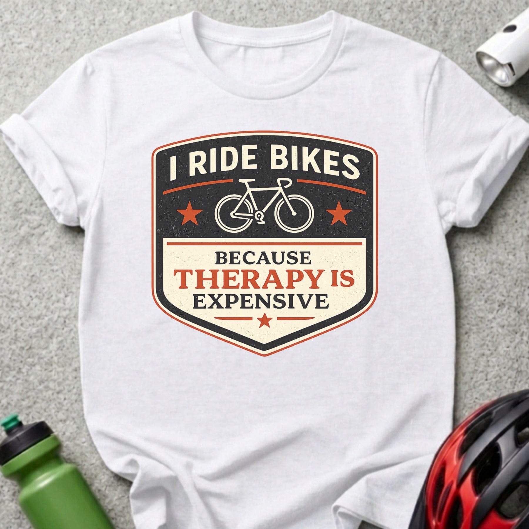 I Ride Bikes Because Therapy Is Expensive t-shirt