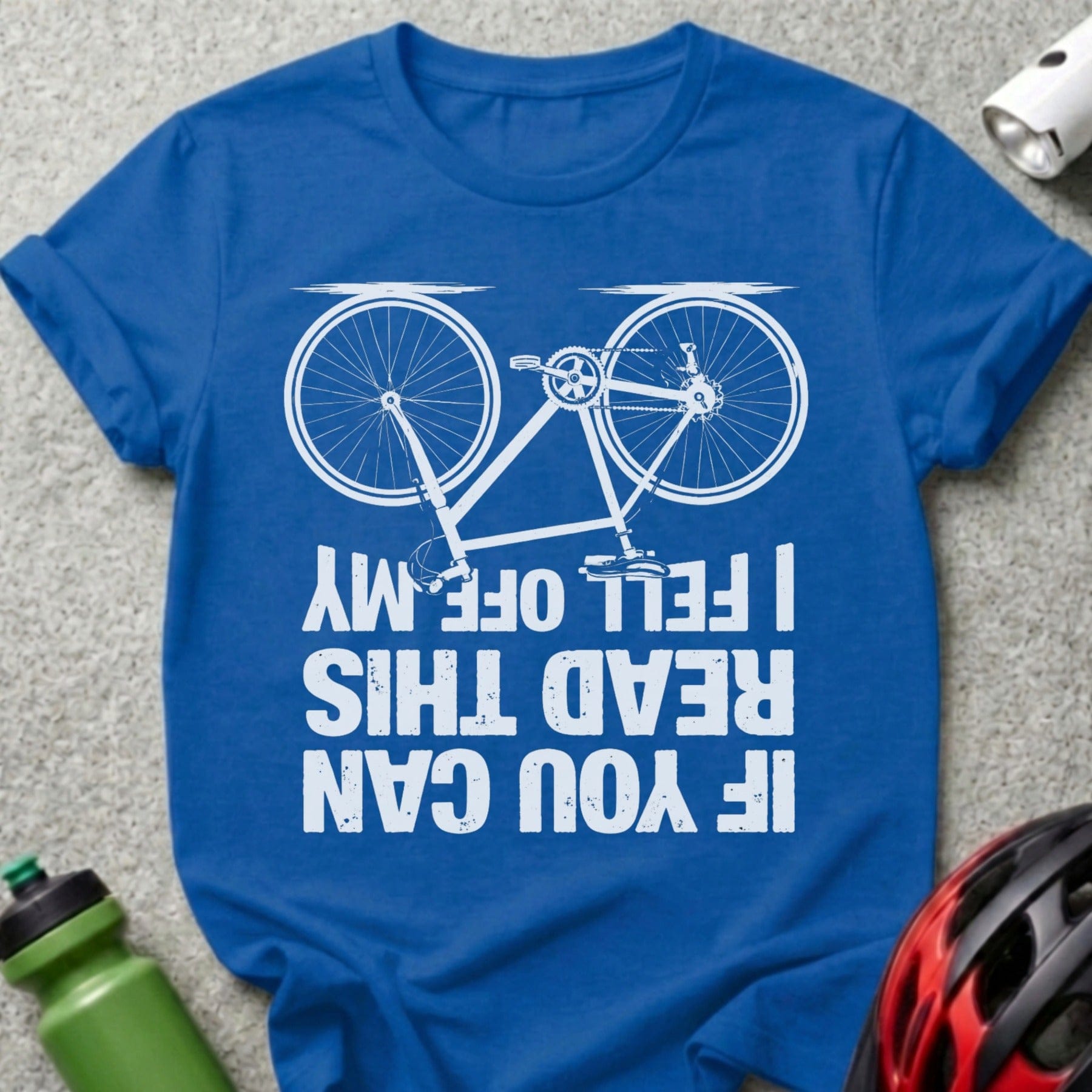 If You Can Read This I Fell Off My Bicycle T-Shirt