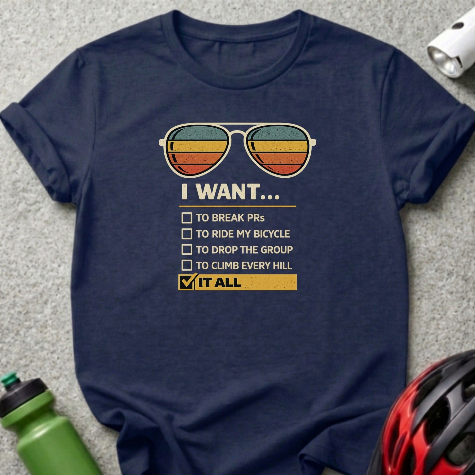 I Want It All Check Box Cyclist T-Shirt Cycling Merchandise