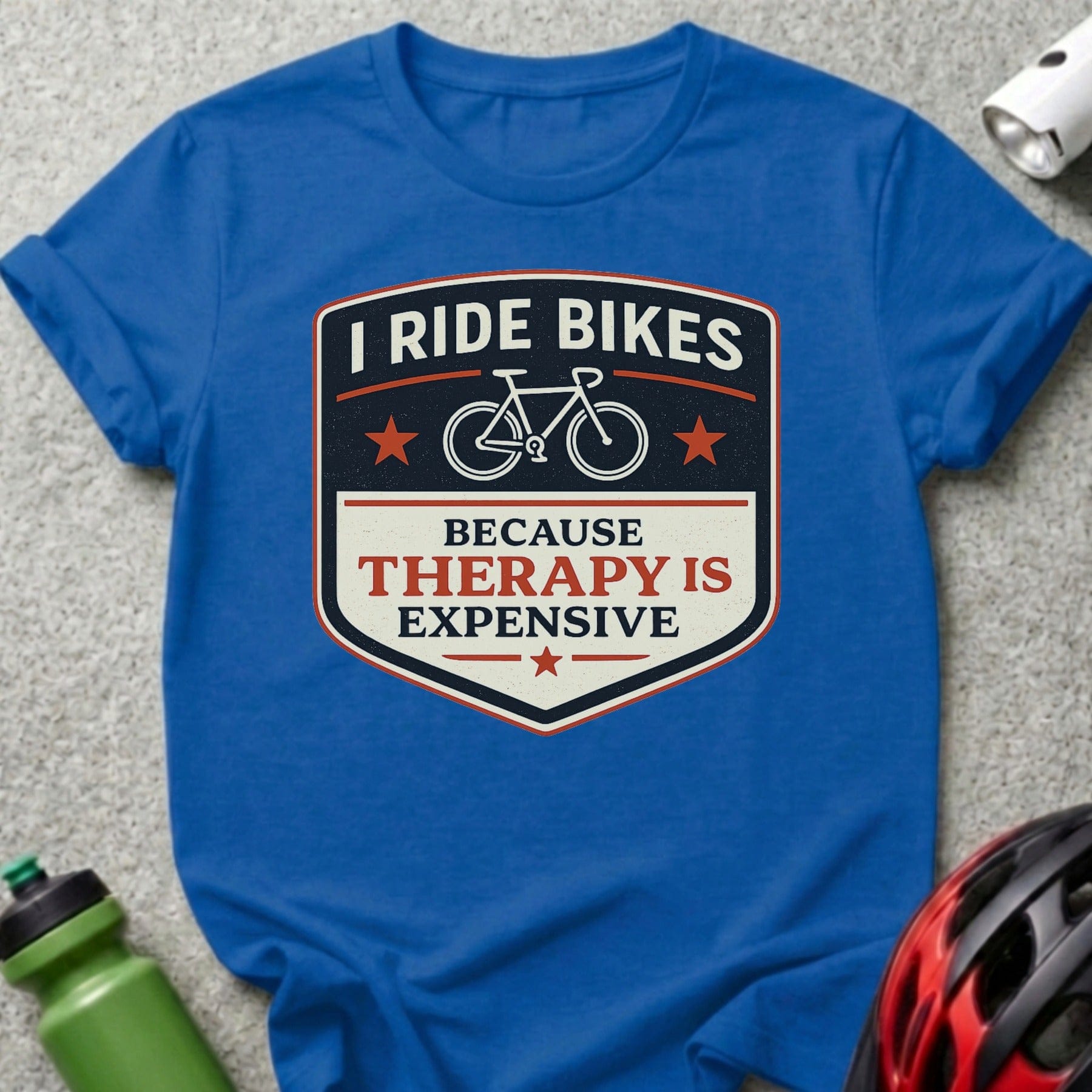 I Ride Bikes Because Therapy is Expensive T-shirt