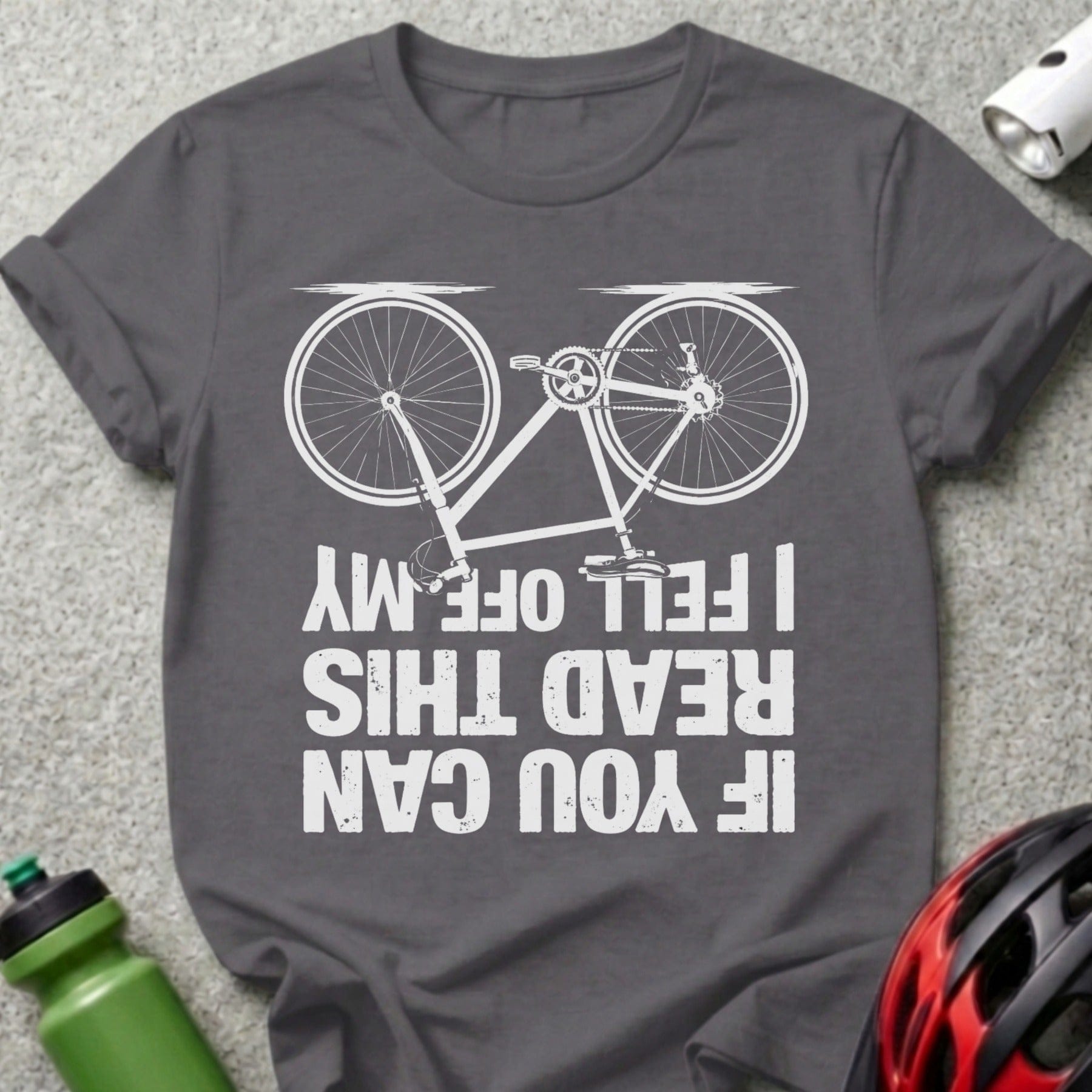 If You Can Read This I Fell off My Bike T-Shirt