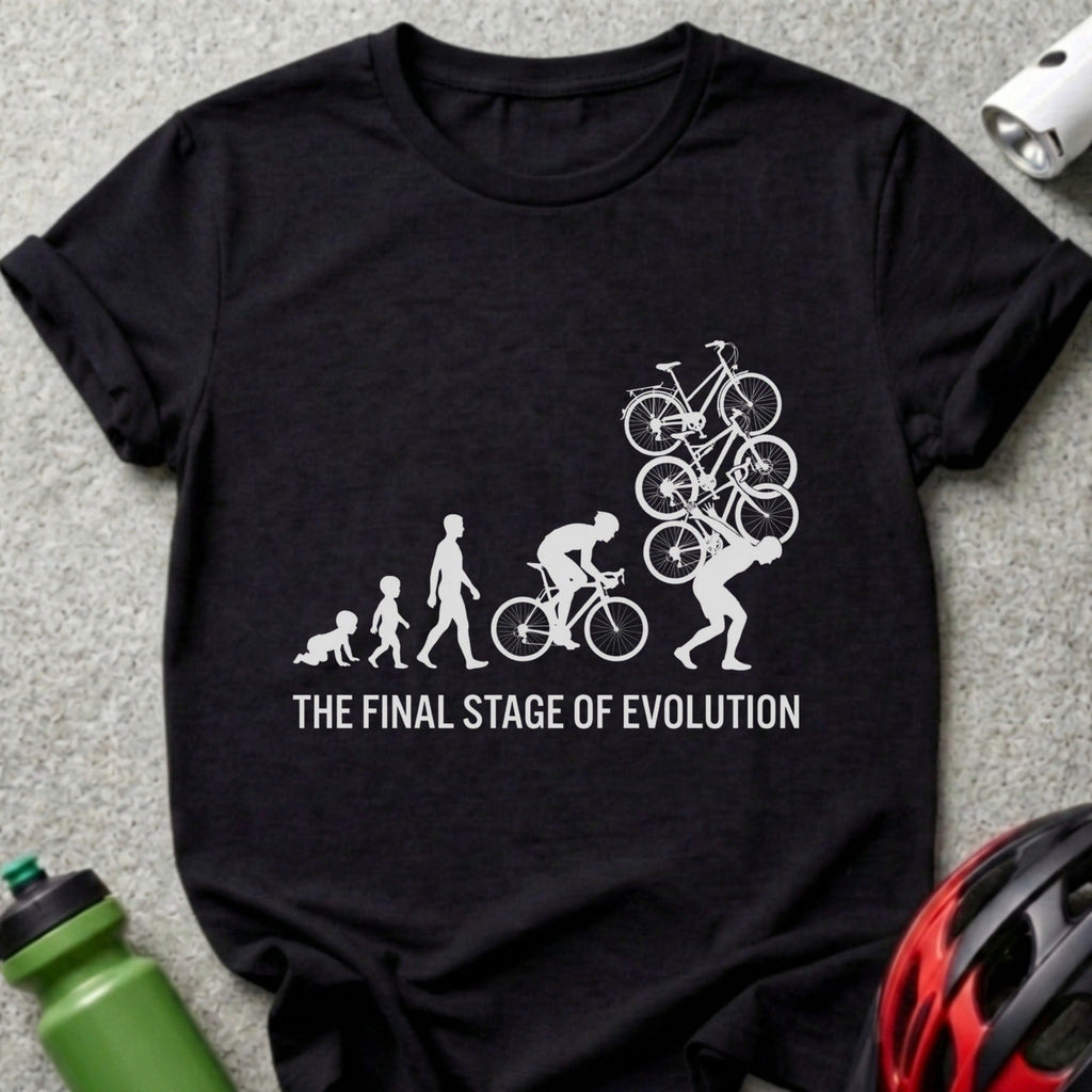 The Final Stage of Evolution Cycling Humor Shirt