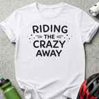 Riding The Crazy Away Graphic T-Shirt for Cyclists