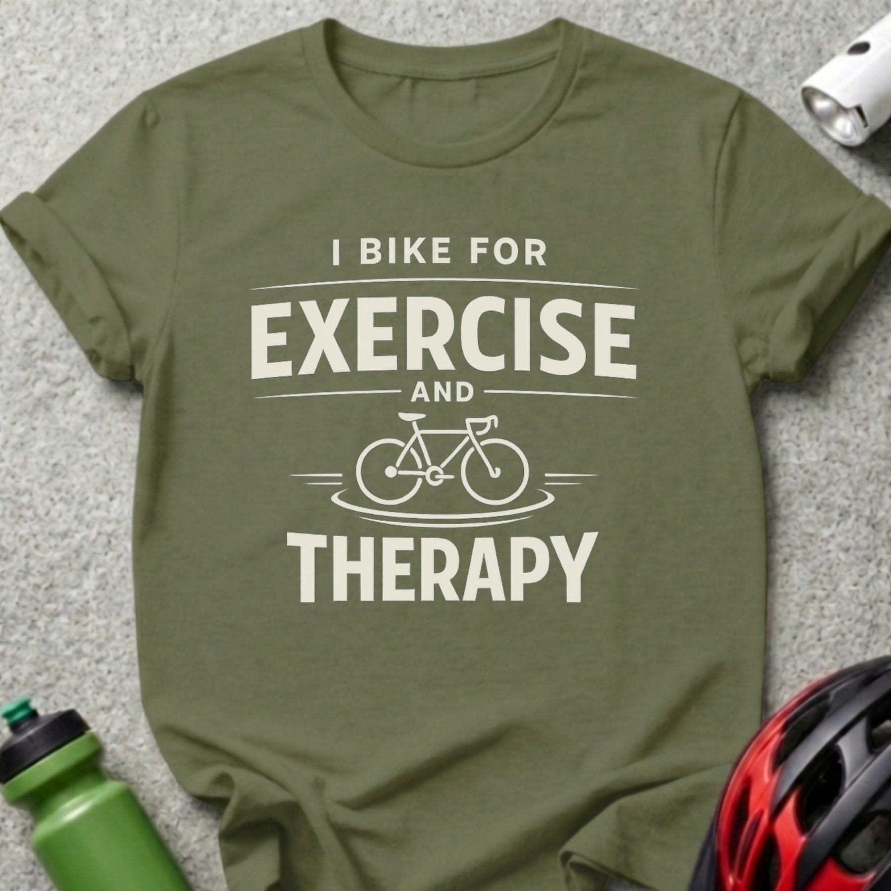 I Bike For Exercise And Therapy T-shirt
