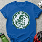 Blue t-shirt with green circular graphic: "NO MOUNTAIN TOO BIG" and cyclist.