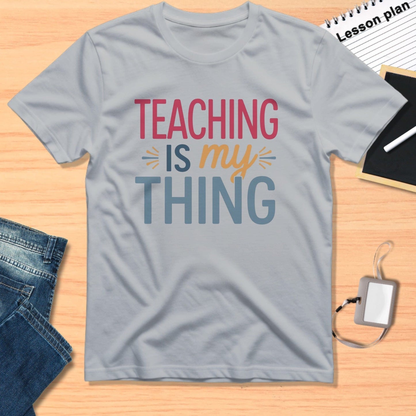Teaching is My Thing Graphic T-Shirt