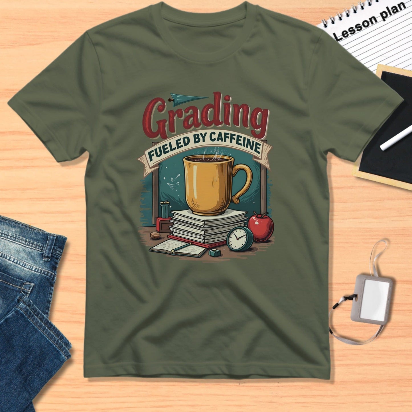 Grading Fueled By Caffeine Teacher Gift T-Shirt
